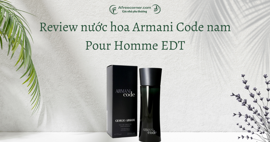 You are currently viewing Review nước hoa Armani Code Pour Homme EDT