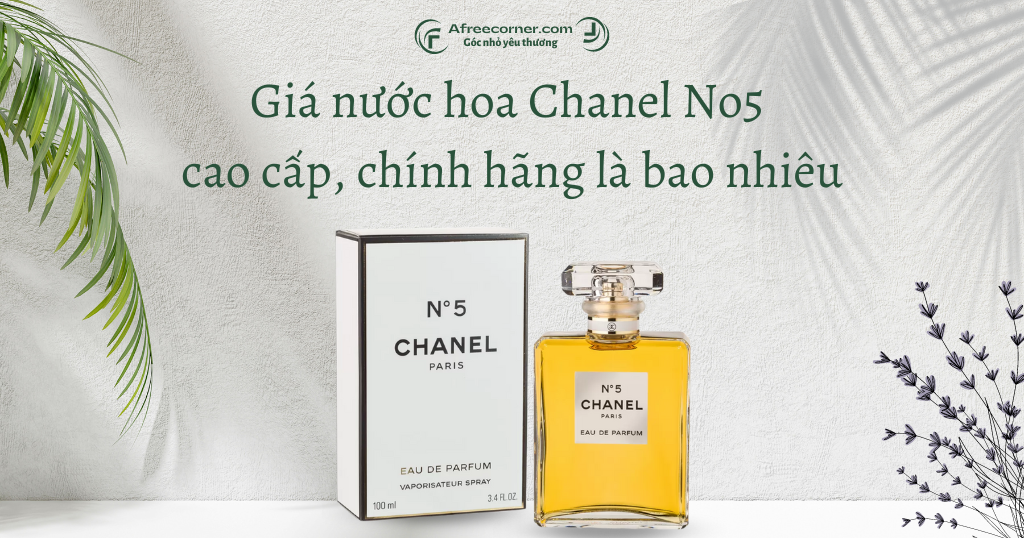 You are currently viewing Giá nước hoa Chanel No5 cao cấp, chính hãng là bao nhiêu