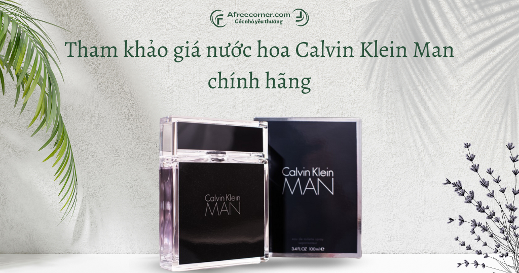 You are currently viewing Tham khảo giá nước hoa Calvin Klein Man chính hãng