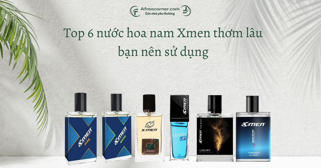 Top 6 chai nước hoa nam Xmen thơm lâu