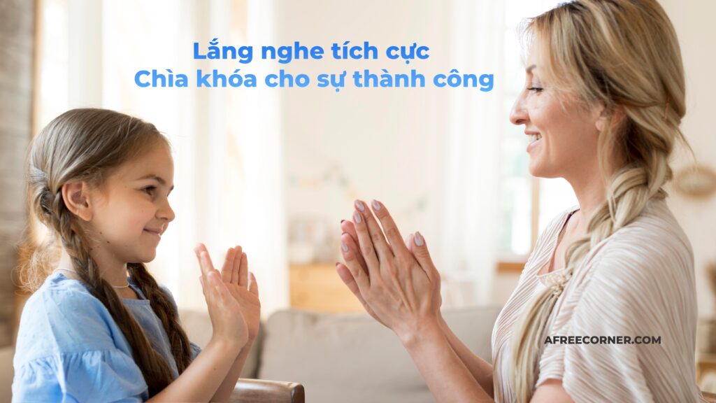 Lắng nghe tích cực: Chìa khóa cho sự thành công