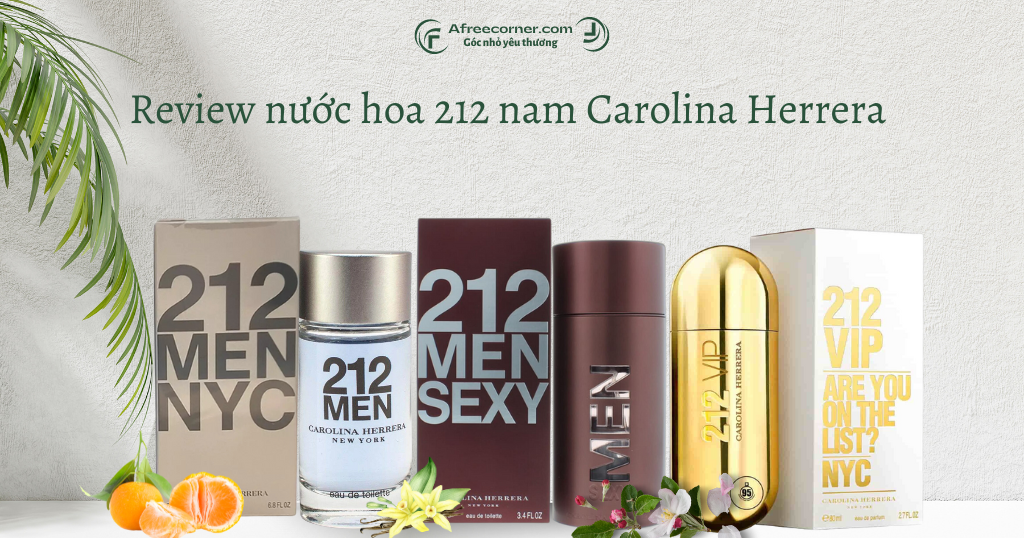 Review nước hoa 212 nam Carolina Herrera mùi nào thơm nhất